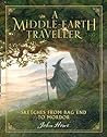 A Middle-Earth Traveller: Sketches from Bag End to Mordor