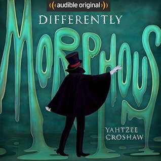 Differently Morphous by Yahtzee Croshaw