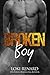 Broken Boy (Shamefully Broken #2)