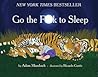 Go the F**k to Sleep by Adam Mansbach