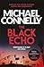 The Black Echo (Harry Bosch, #1; Harry Bosch Universe, #1)