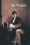 M Train by Patti Smith