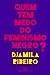 Quem Tem Medo do Feminismo Negro?