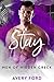 Stay (Men of Hidden Creek -...