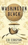 Washington Black by Esi Edugyan