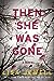 Then She Was Gone by Lisa Jewell