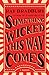 Something Wicked This Way Comes by Ray Bradbury