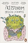 Priestdaddy by Patricia Lockwood