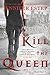 Kill the Queen (Crown of Shards, #1)