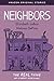 Neighbors (The Real Thing C...