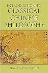 Introduction to Classical Chinese Philosophy by Bryan W. Van Norden