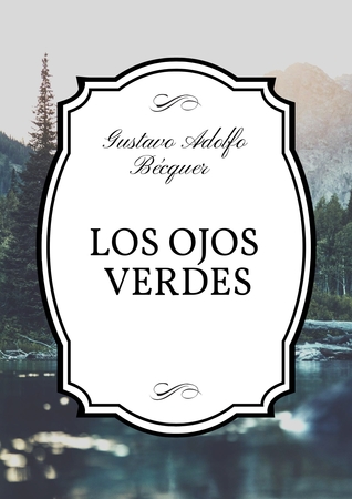 Los Ojos Verdes by Gustavo Adolfo Bécquer