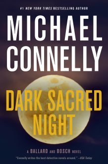 Dark Sacred Night by Michael    Connelly