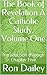 The Book of Revelation A Catholic Study, Volume One by Ron Dailey