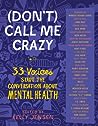 [Don't] Call Me Crazy by Kelly  Jensen