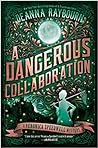 A Dangerous Collaboration (Veronica Speedwell, #4)