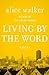 Living by the Word: Essays