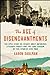 The Age of Disenchantments: The Epic Story of Spain's Most Notorious Literary Family and the Long Shadow of the Spanish Civil War