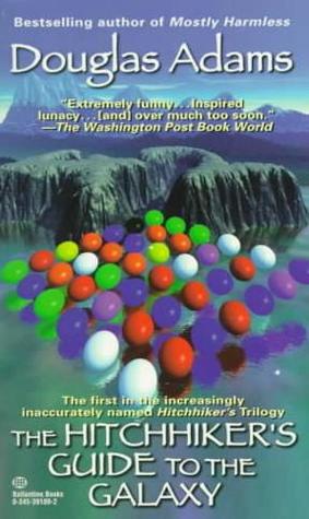 The Hitchhiker’s Guide to the Galaxy (Hitchhiker's Guide to the Galaxy, #1)