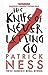 The Knife of Never Letting Go (Chaos Walking, #1)