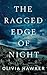 The Ragged Edge of Night