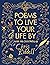 Poems to Live Your Life By