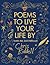 Poems to Live Your Life By