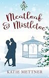 Meatloaf And Mistletoe (Bells Pass, #1)