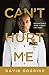 Can't Hurt Me by David Goggins