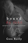 Bound by Love by Cora Reilly