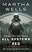 All Systems Red by Martha Wells