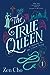 The True Queen (Sorcerer Royal, #2)