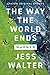 The Way the World Ends (Warmer, #1)