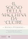 Il sogno della macchina da cucire by Bianca Pitzorno