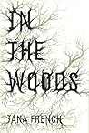 In the Woods by Tana French