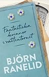 Fantastiska kvinnor i vattentornet by Björn Ranelid