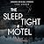 The Sleep Tight Motel (Dark...