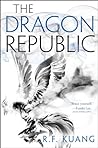 The Dragon Republic by R.F. Kuang