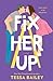 Fix Her Up (Hot & Hammered, #1)