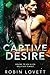 Captive Desire (Planet of Desire #2)