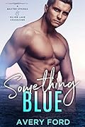 Something Blue: A Baxter Springs & Silver Lake Crossover