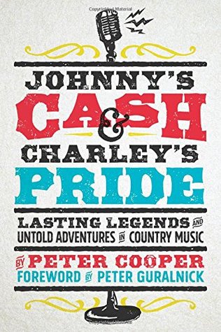 Johnny's Cash and Charley's Pride by Peter Cooper