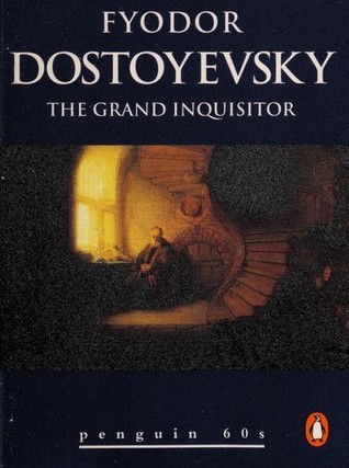 The Grand Inquisitor by Fyodor Dostoevsky