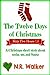 The Twelve Days of Christma...