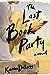 The Last Book Party