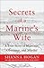 Secrets of a Marine's Wife by Shanna Hogan