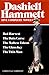 Dashiell Hammett: Five Complete Novels: Red Harvest, The Dain Curse, The Maltese Falcon, The Glass Key, and The Thin Man