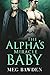 The Alpha's Miracle Baby (D...