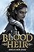 Blood Heir (Blood Heir Trilogy, #1)