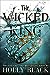 The Wicked King by Holly Black